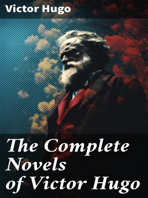 cover image of The Complete Novels of Victor Hugo